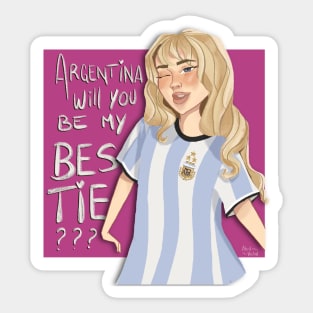 Argentina, will you be my bestie? Sticker